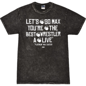 Max Caster - Let's Go Max Mineral Wash T-Shirt - 07